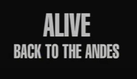 Alive - Back to the Andes