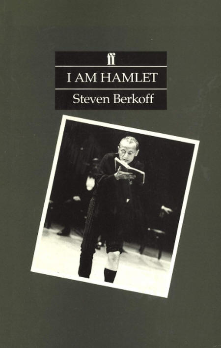 Steven Berkoff I am Hamlet