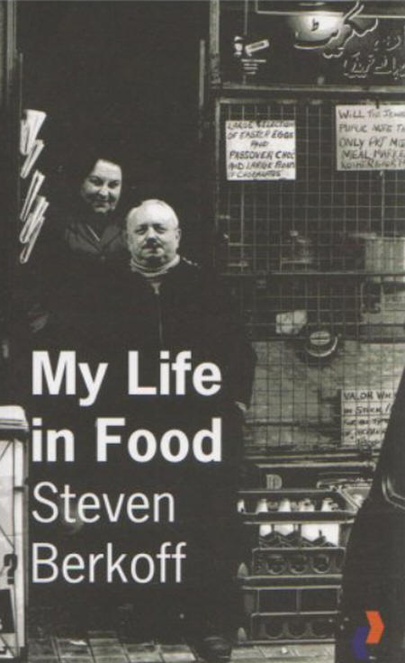 Steven Berkoff My Life in Food