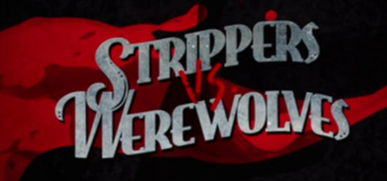 Steven Berkoff - Strippers vs Werewolves - title