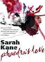 Sarah Kane Phaedras Love- click for link