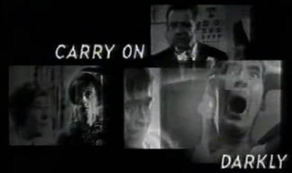 Carry on Darkly