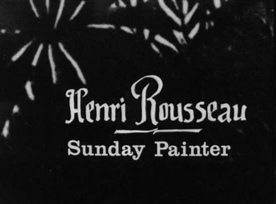 Ken Russell Always on Sunday - Henri Rousseau Sunday Painter